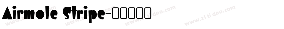Airmole Stripe字体转换